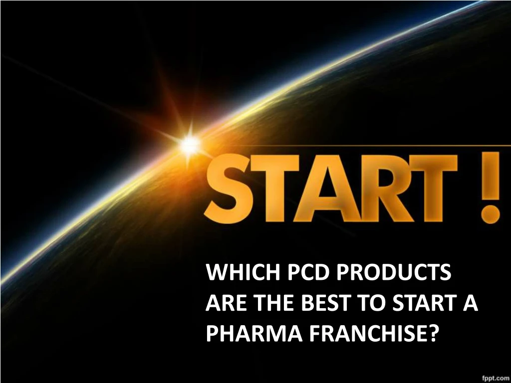 which pcd products are the best to start a pharma