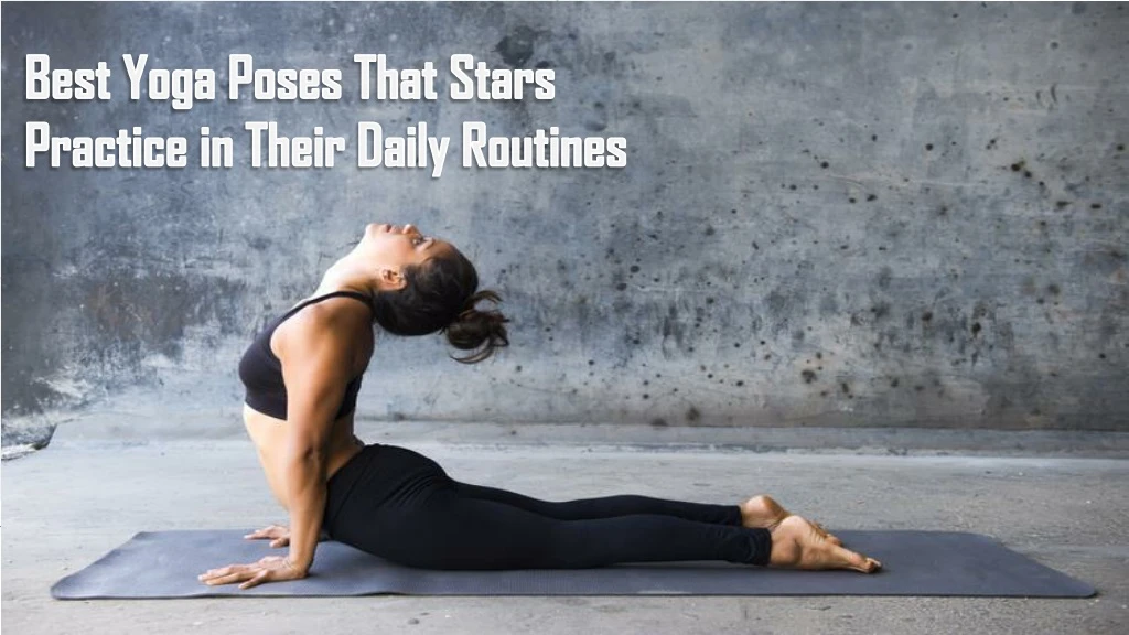 best yoga poses that stars practice in their