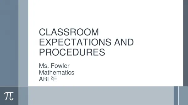 CLASSROOM EXPECTATIONS AND PROCEDURES