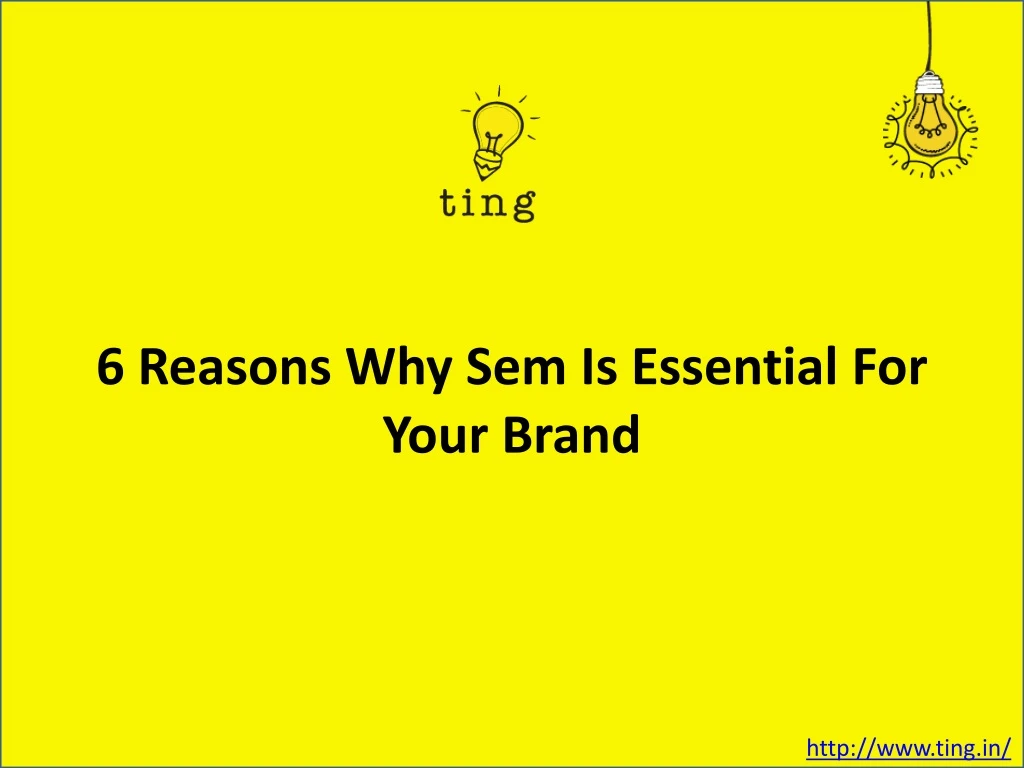 6 reasons why sem is essential for your brand