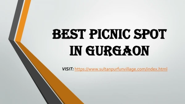 Best picnic spot in Gurgaon