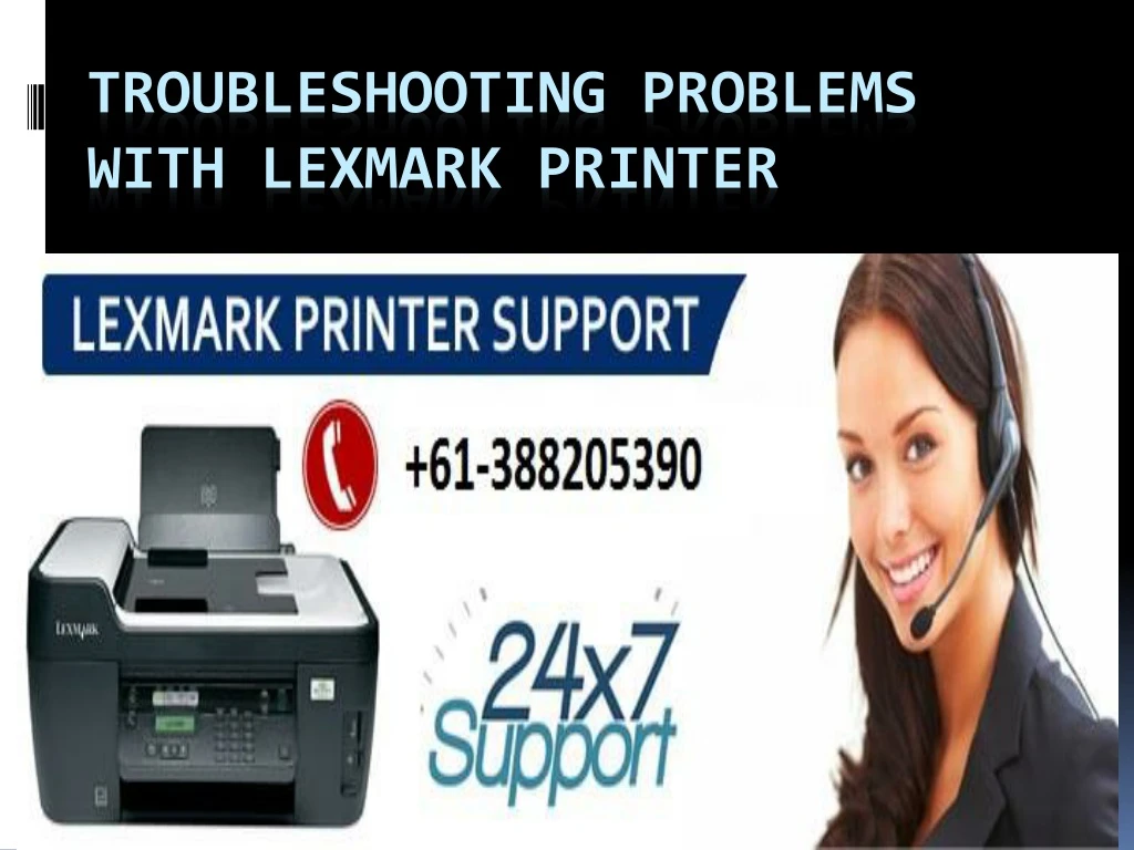 troubleshooting problems with lexmark printer