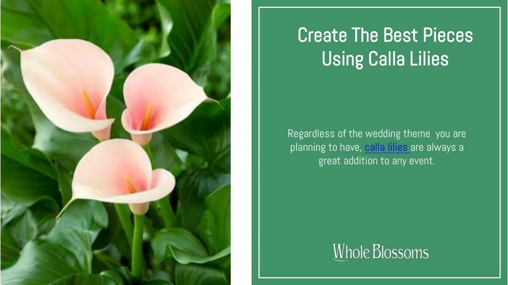 create the best pieces using calla lilies