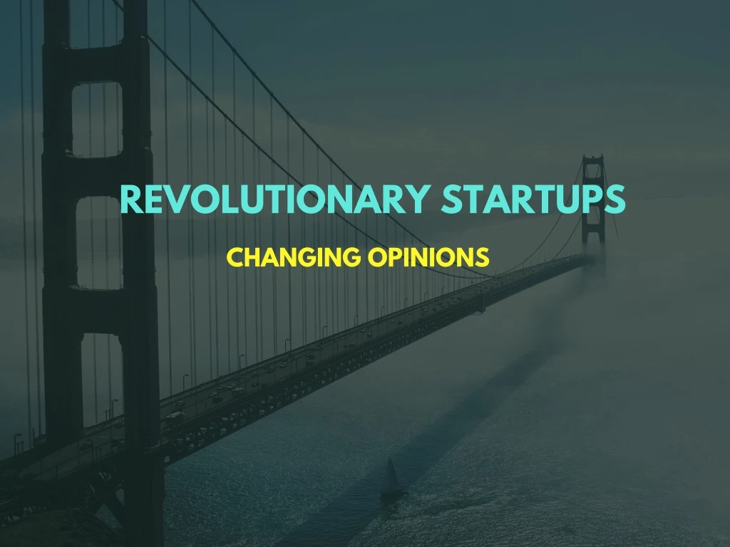 revolutionary startups