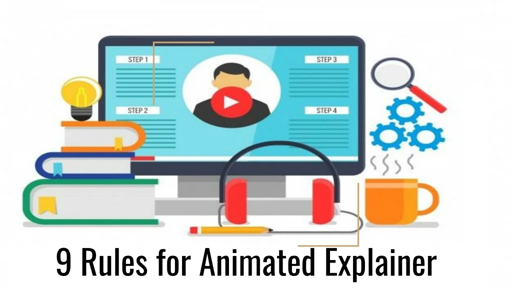 9 rules for animated explainer