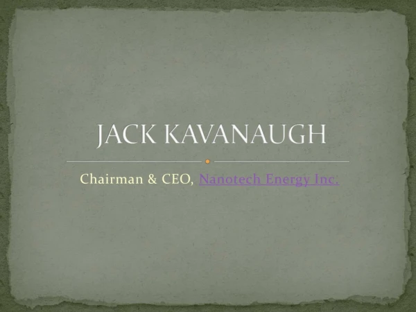 Dr. Jack Kavanaugh Businessman and Physician