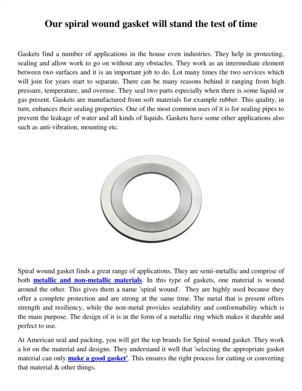 Our spiral wound gasket will stand the test of time