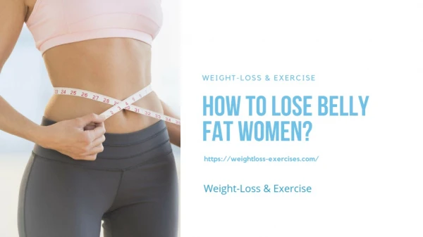 How to Lose Belly Fat Women?