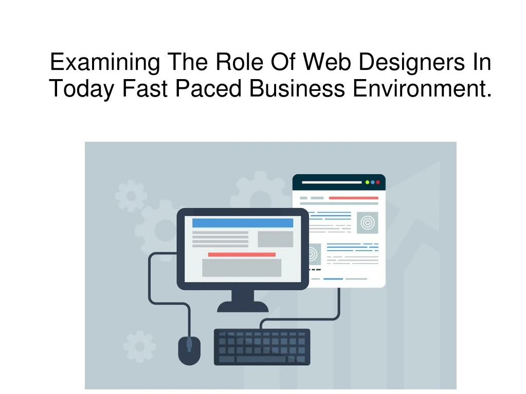examining the role of web designers in today fast paced business environment