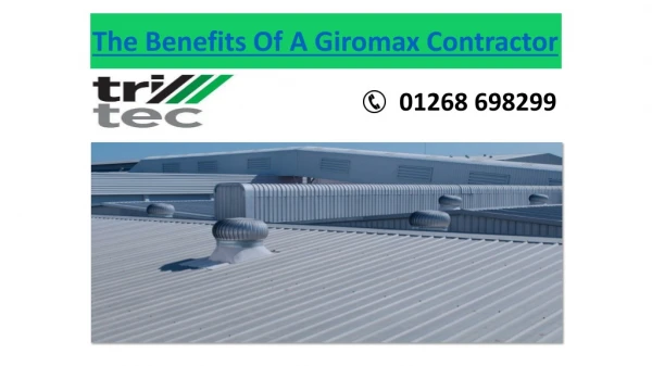 Benefits of a Giromax Contractor