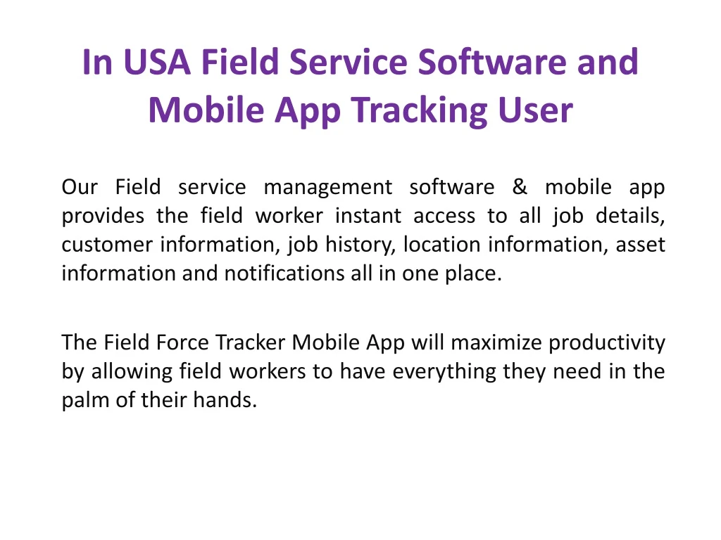 in usa field service software and mobile app tracking user