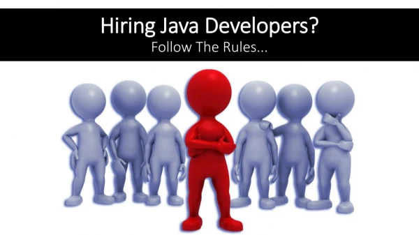 Follow Rules; Hiring Java Developers