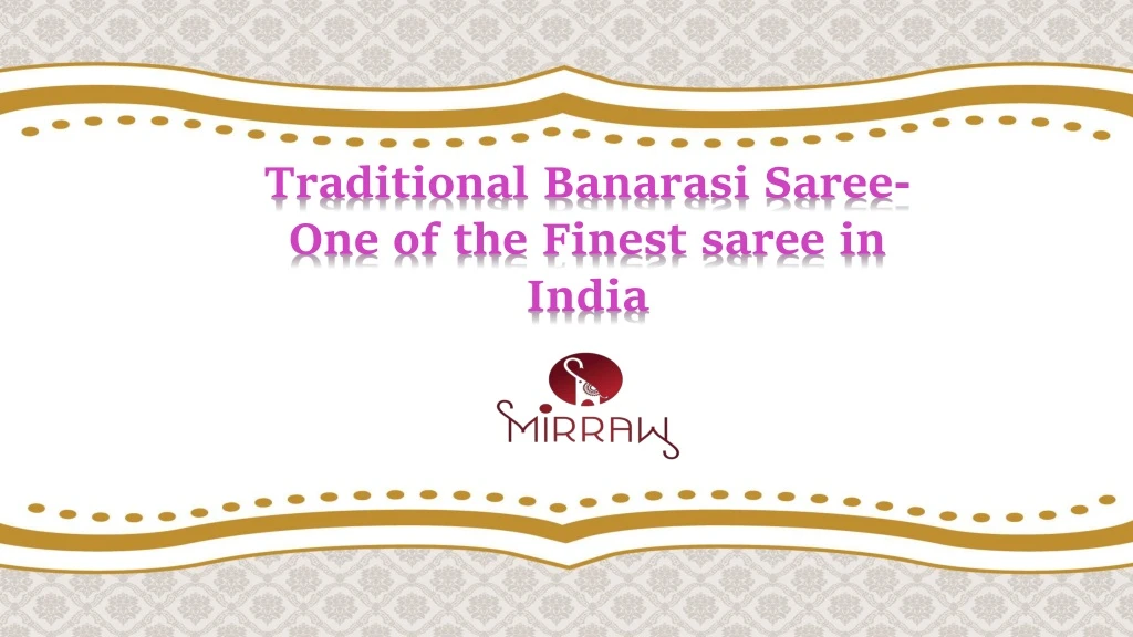 traditional banarasi saree one of the finest