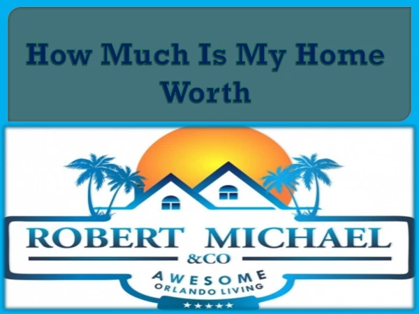 How Much Is My Home Worth