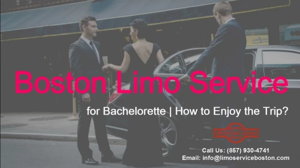 Boston Limo Service for Bachelorette How to Enjoy the Trip
