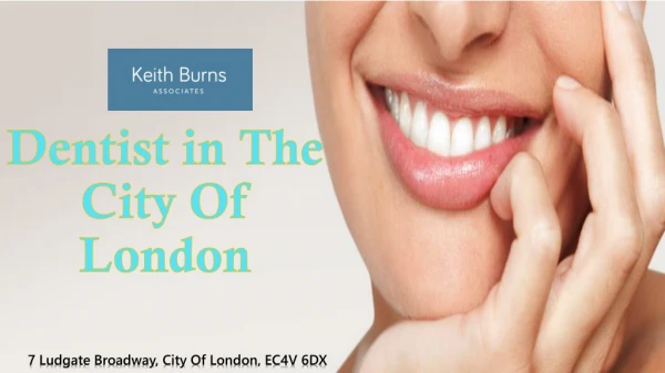 Dentist in The City Of London