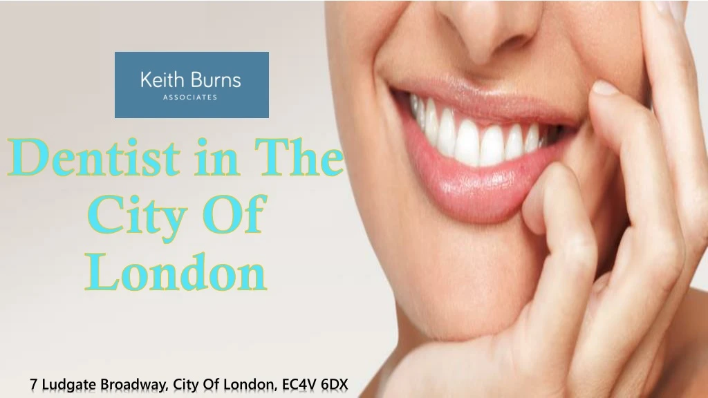 dentist in the city of london