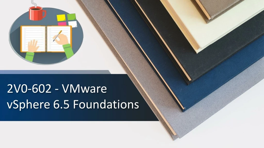 2v0 602 vmware vsphere 6 5 foundations