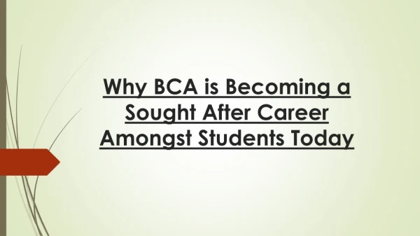 Why BCA is Becoming a Sought After Career Amongst Students Today