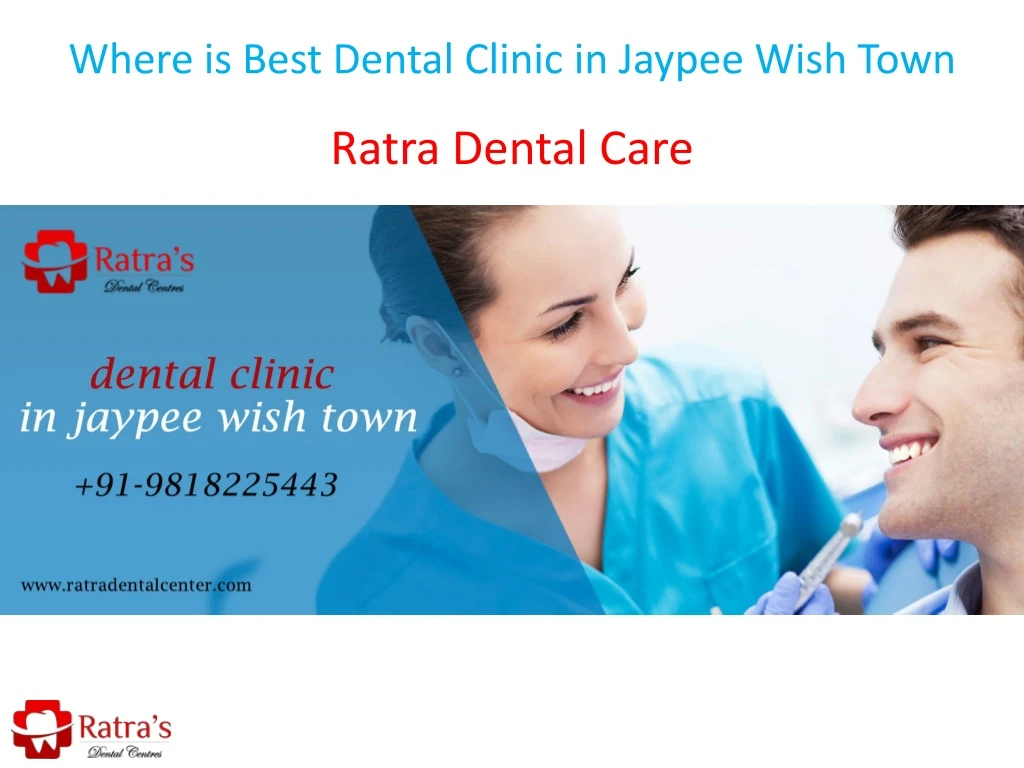 where is best dental clinic in jaypee wish town