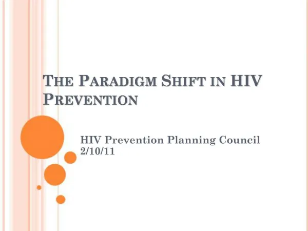 The Paradigm Shift in HIV Prevention