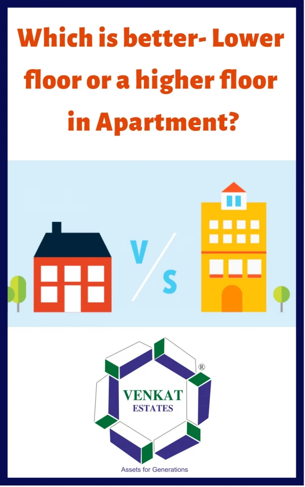 Which is better- Lower floor or a higher floor in Apartment | 2 bhk flat for sale in bangalore
