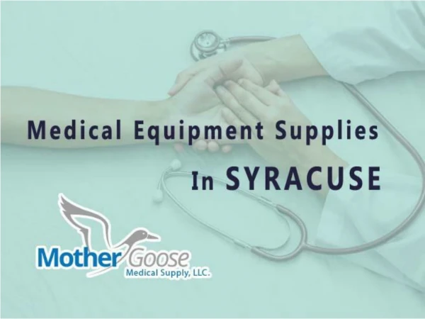 Medical Equipment Supplies in Syracuse