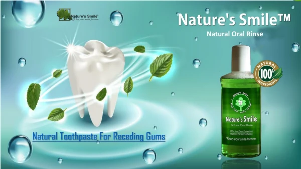 Gum Regrowth Toothpaste