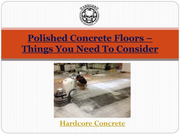Polished Concrete Floors – Things You Need To Consider