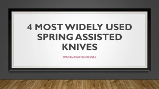 Widely used spring assisted knives around the world - slide 1