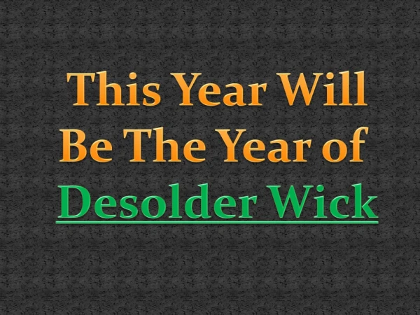 Buy Desolder Wick Online - AdvanceTech.co.in