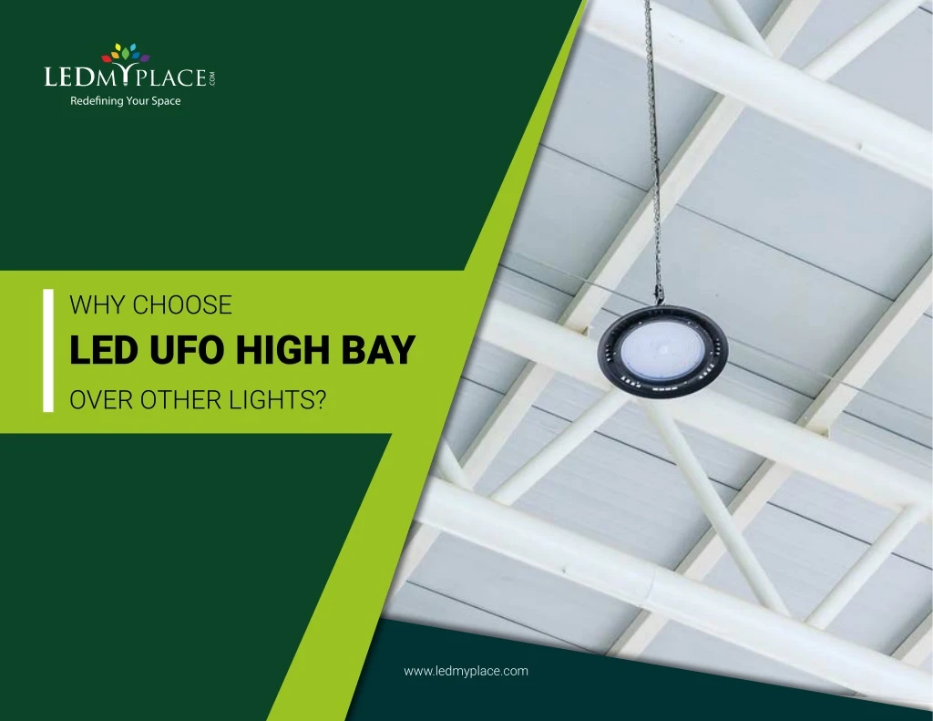 why choose led ufo high bay over other lights