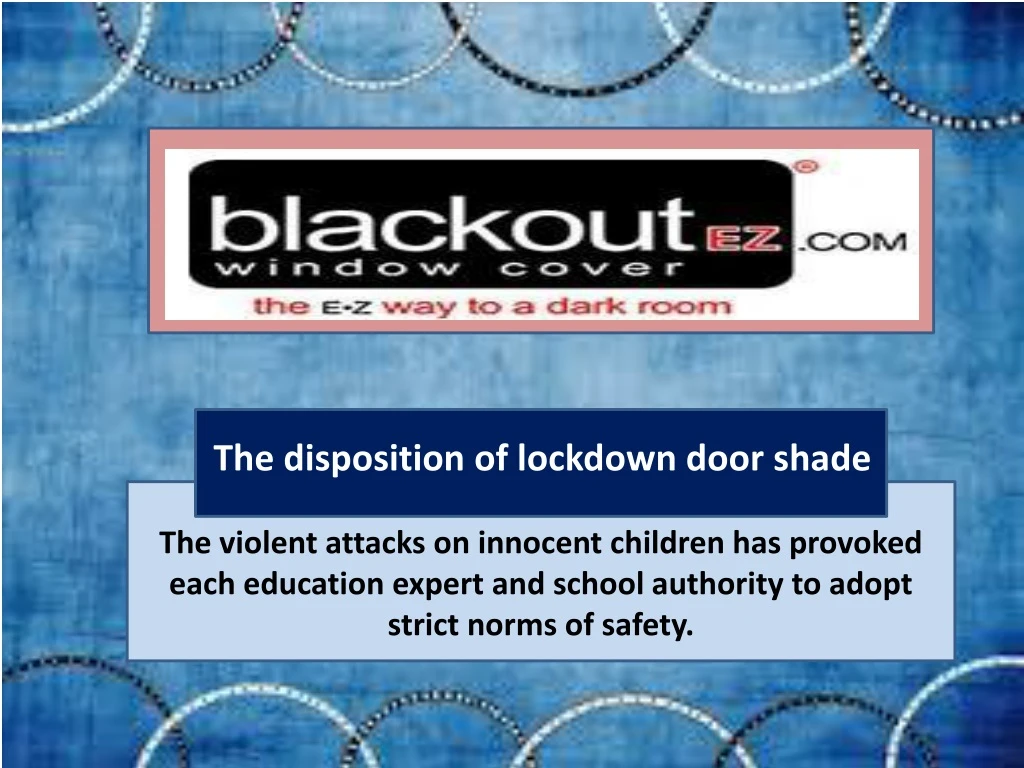 the disposition of lockdown door shade