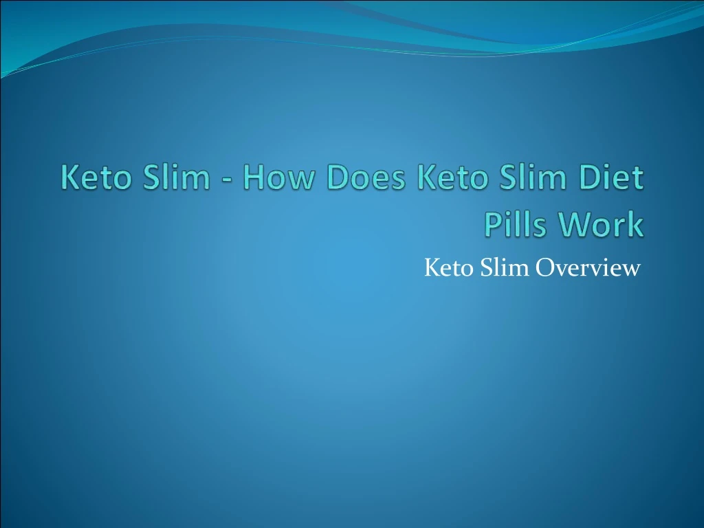 keto slim overview