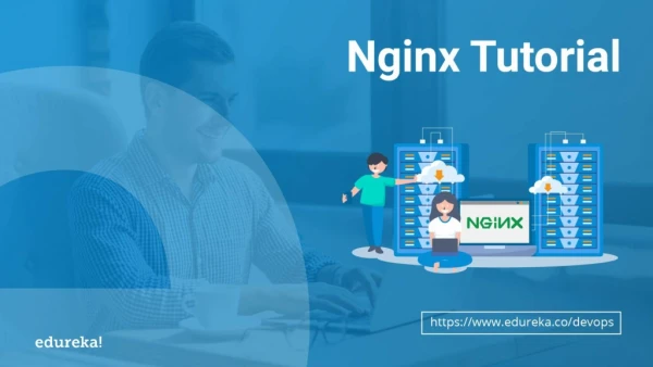 Nginx Tutorial | Learn Nginx Fundamentals | Deploy a Web Application Using Nginx | Edureka