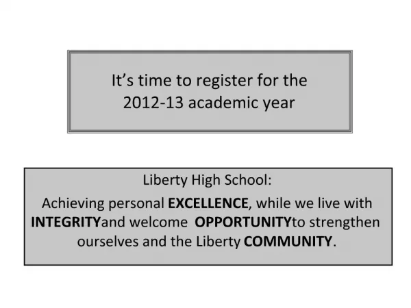 It s time to register for the 2012-13 academic year