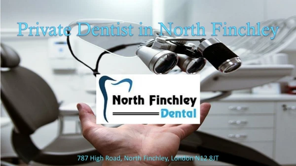 Private Dentist in North Finchley