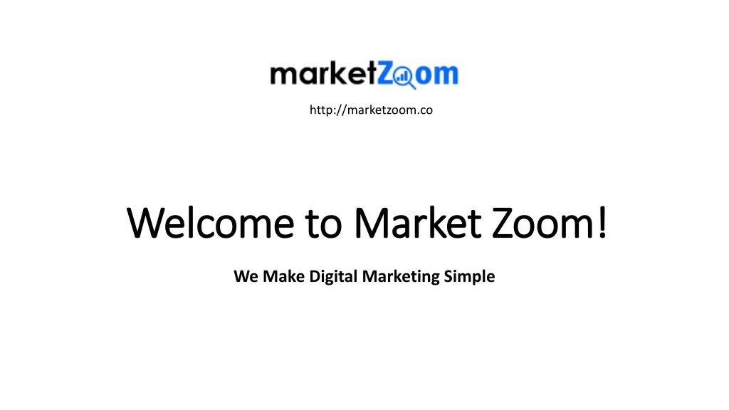 welcome to market zoom