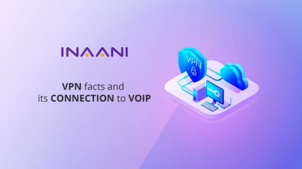 VPN facts and its connection to VoIP