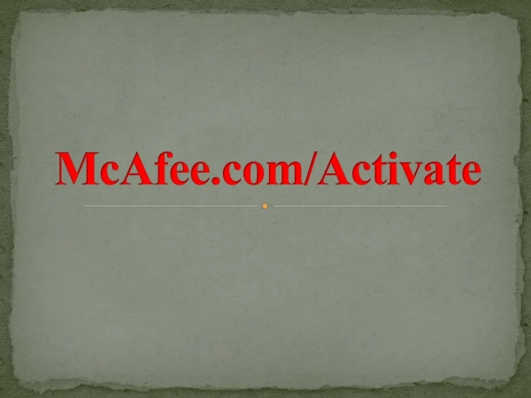 McAfee.com/Activate | www.mcafee.com/activate| Mcafee Activate