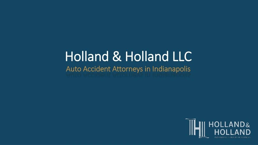 holland holland llc auto accident attorneys in indianapolis