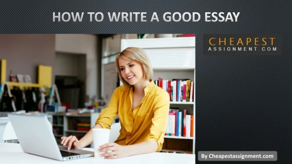 How To Write A Good Essays