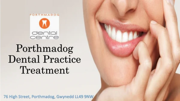 Porthmadog Dental Practice Treatment