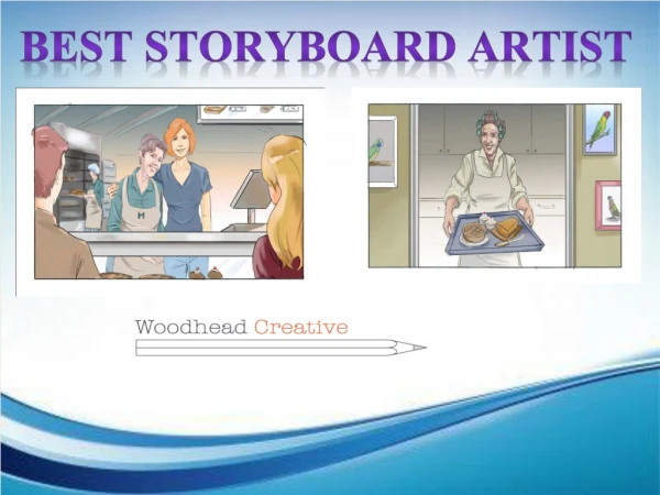 Get the Best Storyboard Artist at Woodheadcreative.com