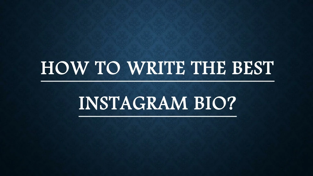 how to write the best instagram bio