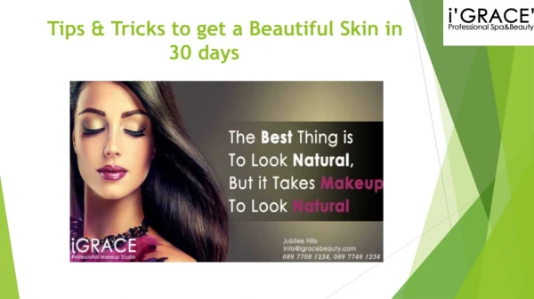 Tips & Tricks to get a Beautiful Skin in 30 days