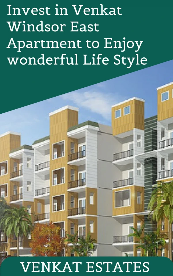 Invest in Venkat Windsor East Apartment to Enjoy wonderful Life Style | 3BHK Apartments in KR Puram