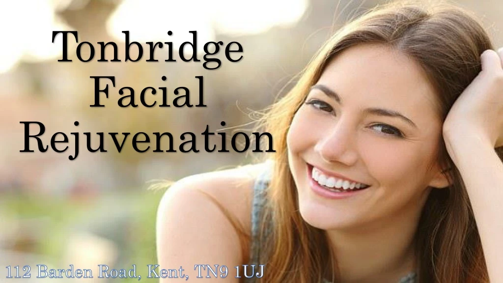 tonbridge facial rejuvenation