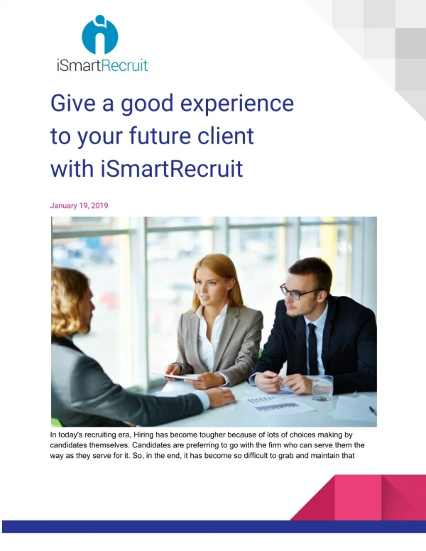 Give a good experience to your future client with iSmartRecruit