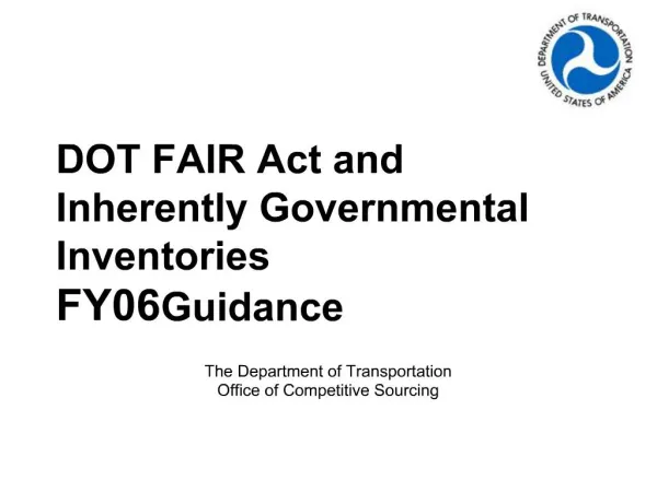 DOT FAIR Act and Inherently Governmental Inventories FY06 Guidance